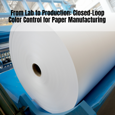 From Lab to Production: Closed-Loop Color Control for Paper ...